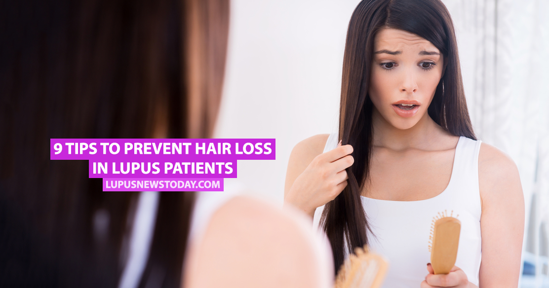 9 Tips to Prevent Hair Loss in Lupus Patients - Lupus News ...